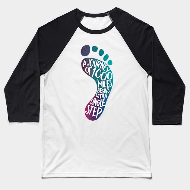 A Journey Of A 1000 Miles Begins With A Single Step Footprint Design Baseball T-Shirt by TF Brands